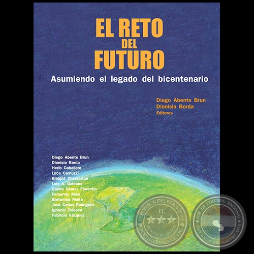 EL RETO DEL FUTURO - Editores: DIEGO ABENTE BRUN / DIONISIO BORDA - Año 2012